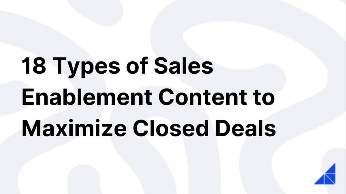 Essential Content Types for Sales Enablement to Get More Deals
